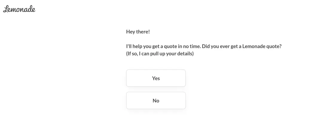 Lemonade lead form screen 1: a chat-style opener asking whether you have had a Lemonade quote before, with Yes and No buttons