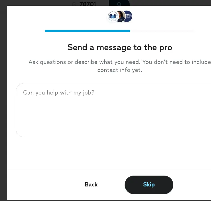Thumbtack lead form screen 10: a modal with a text box to ask the pro a question, with a Skip button