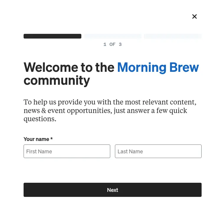 Morning Brew lead form screen 2: step 1 of 3 asking for first and last name
