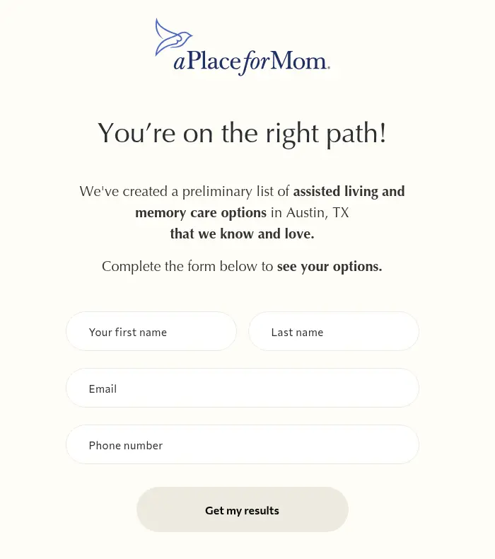 A Place for Mom lead form screen 10: the final screen asking for first name, last name, email and phone number to see the options list