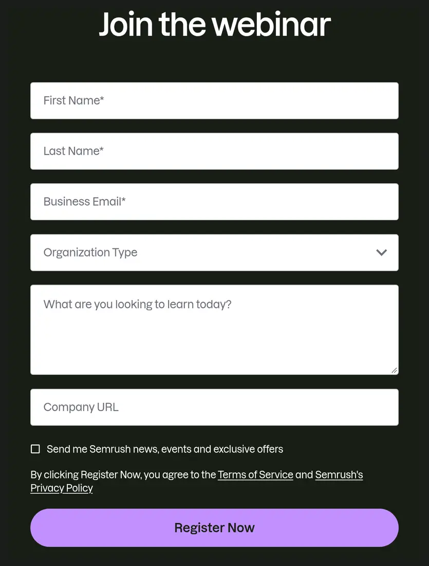 Semrush lead form screen 1: webinar registration asking for name, business email, organization type, what you want to learn and company URL