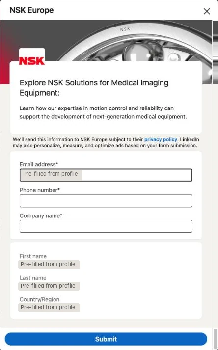 NSK Europe's LinkedIn Lead Gen Form: headline Explore NSK Solutions for Medical Imaging Equipment, a pre-filled email, empty required phone number and company name boxes, and pre-filled first name, last name and country