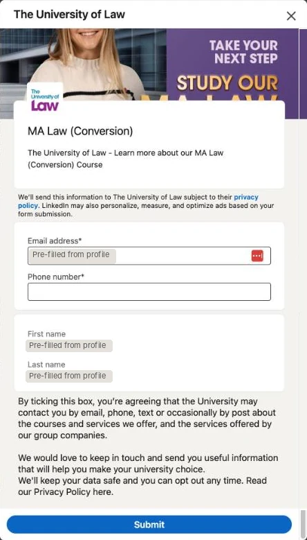 The University of Law's LinkedIn Lead Gen Form: headline MA Law (Conversion), a pre-filled email, an empty required phone number box, pre-filled first and last name, and a notice that begins By ticking this box although the form shows no checkbox