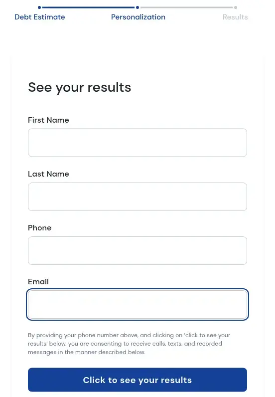 Freedom Debt Relief multi-step form screen 3: your first name, last name, phone and email, with the Click to see your results button