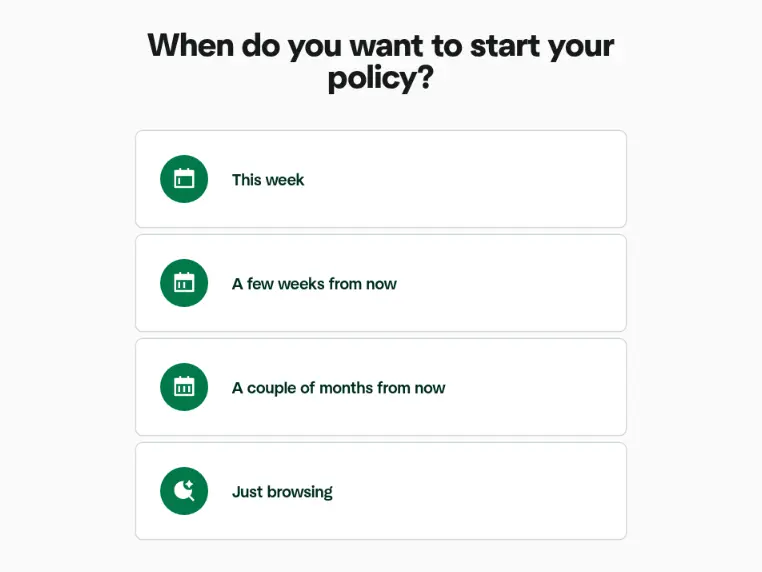 Hippo multi-step form screen 6: when the policy should start, from this week to just browsing