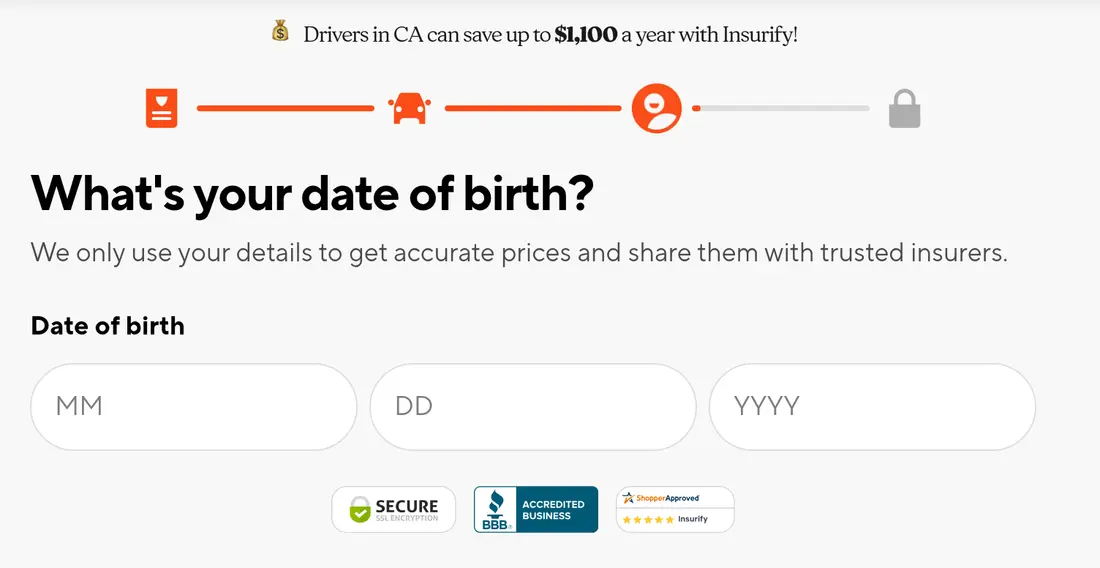 Insurify multi-step form screen 16: the driver&#x27;s date of birth in month, day and year fields