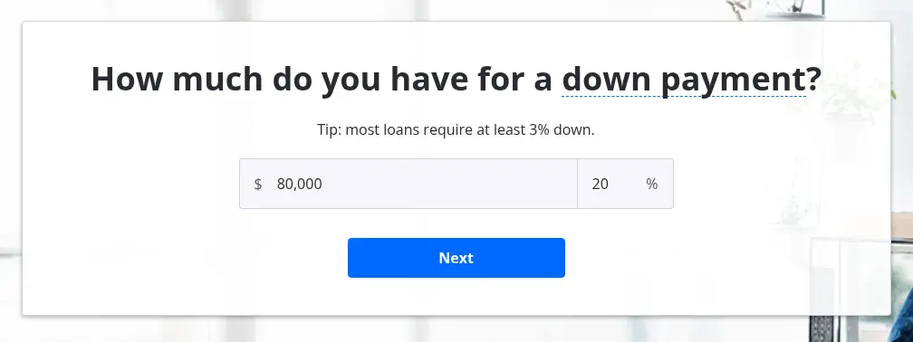 Zillow multi-step form screen 6: your down payment, as a dollar amount or a percentage