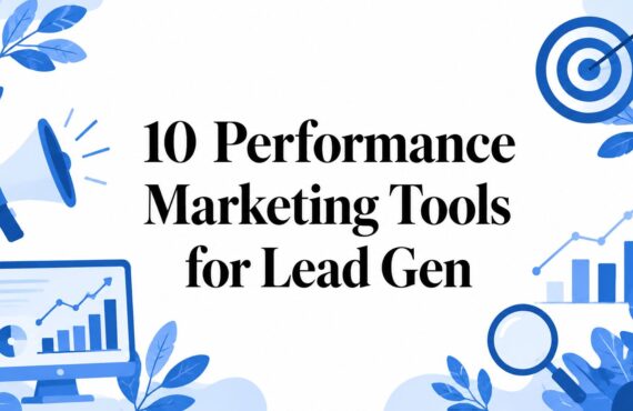 10 Performance-Marketing-Tools für die Lead-Generierung