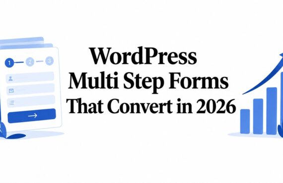 WordPress-Formulare mit mehreren Schritten, die im Jahr 2026 zu Conversions führen